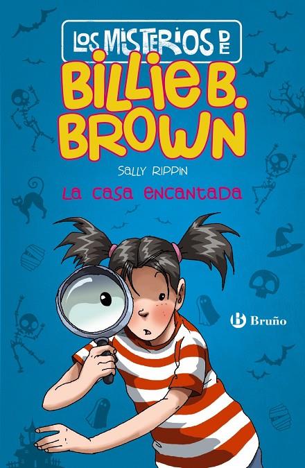 Los misterios de Billie B. Brown, 1. La casa encantada | 9788469623831 | Rippin, Sally | Librería Castillón - Comprar libros online Aragón, Barbastro