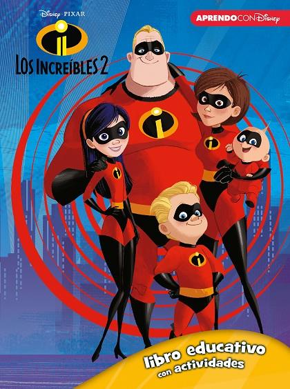 Los Increíbles 2 (Libro educativo Disney con actividades) | 9788416931743 | Disney, | Librería Castillón - Comprar libros online Aragón, Barbastro