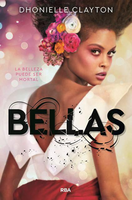Bellas | 9788427213746 | CLAYTON, DHONIELLE | Librería Castillón - Comprar libros online Aragón, Barbastro