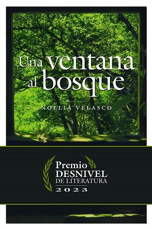 Una ventana al bosque | 9788498296556 | Velasco de la Torre, Noelia | Librería Castillón - Comprar libros online Aragón, Barbastro