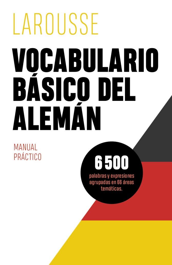 Vocabulario básico del alemán | 9788418882418 | Éditions Larousse | Librería Castillón - Comprar libros online Aragón, Barbastro