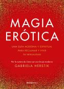 Magia erótica | 9788419283900 | Herstik, Gabriela | Librería Castillón - Comprar libros online Aragón, Barbastro