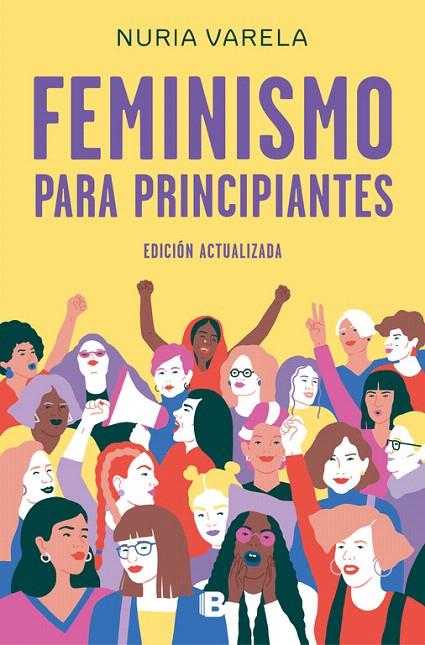 Feminismo para principiantes (edición actualizada) | 9788466663649 | VARELA, NURIA | Librería Castillón - Comprar libros online Aragón, Barbastro