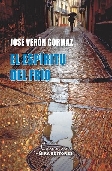 El espíritu del frío | 9788484655213 | Verón Gormaz, José | Librería Castillón - Comprar libros online Aragón, Barbastro