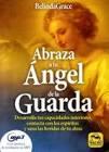 Abraza a tu Ángel de la Guarda | 9788417080129 | Grace, Belinda | Librería Castillón - Comprar libros online Aragón, Barbastro