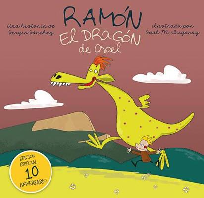 Ramón el dragón de Oroel | 9788493803810 | SÁNCHEZ LANASPA, SERGIO | Librería Castillón - Comprar libros online Aragón, Barbastro
