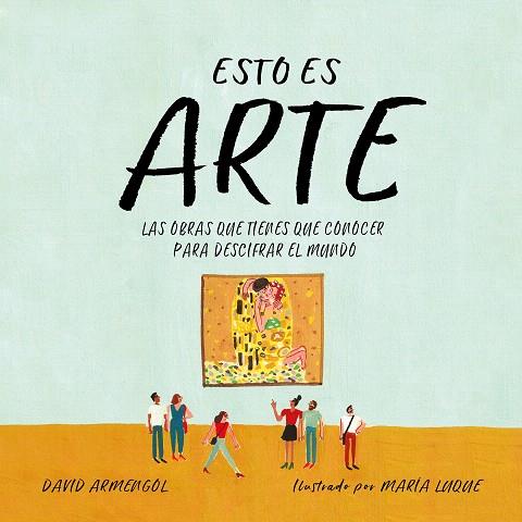 Esto es arte | 9788417460044 | Armengol, David | Librería Castillón - Comprar libros online Aragón, Barbastro