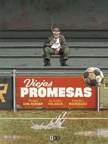 Viejas promesas | 9788410134409 | San Román, Iñaki ; Velasco, Álvaro | Librería Castillón - Comprar libros online Aragón, Barbastro
