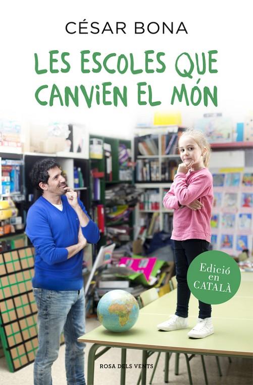 Les escoles que canvien el món | 9788416430352 | Bona, César | Librería Castillón - Comprar libros online Aragón, Barbastro