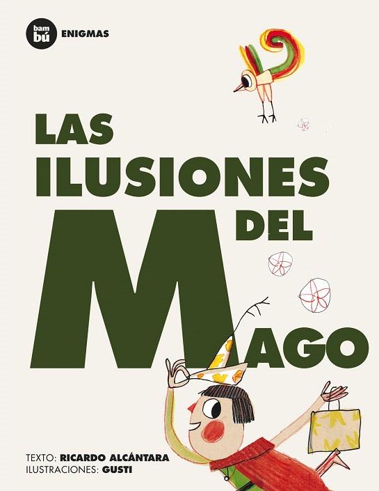 Las ilusiones del mago | 9788483431252 | Alcántara Sgarbi, Ricardo | Librería Castillón - Comprar libros online Aragón, Barbastro