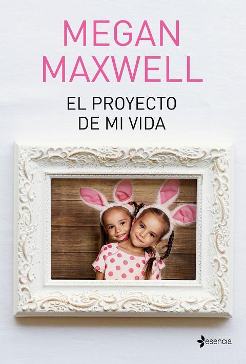 El proyecto de mi vida | 9788408190288 | Maxwell, Megan | Librería Castillón - Comprar libros online Aragón, Barbastro