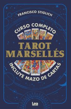 TAROT MARSELLÉS | 9788411319324 | STIGLICH, FRANCISCO | Librería Castillón - Comprar libros online Aragón, Barbastro