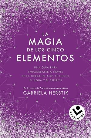 La magia de los cinco elementos | 9788418850370 | Herstik, Gabriela | Librería Castillón - Comprar libros online Aragón, Barbastro