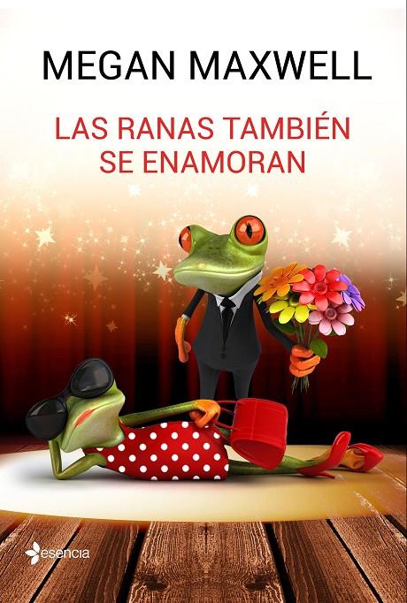 Las ranas también se enamoran | 9788408162773 | Megan Maxwell | Librería Castillón - Comprar libros online Aragón, Barbastro