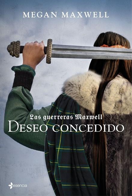 Las guerreras Maxwell 1. Deseo concedido | 9788408157403 | Megan Maxwell | Librería Castillón - Comprar libros online Aragón, Barbastro