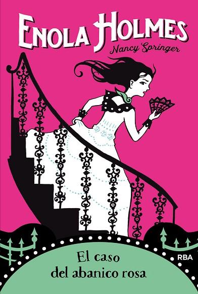 Enola Holmes 4. El caso del abanico rosa | 9788427215894 | Springer, Nancy | Librería Castillón - Comprar libros online Aragón, Barbastro