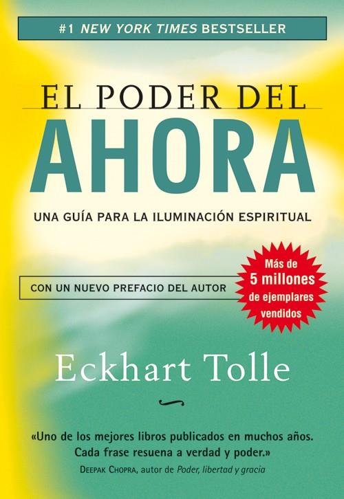 PODER DEL AHORA, EL (RUSTICA) | 9788484452065 | TOLLE, ECKHART | Librería Castillón - Comprar libros online Aragón, Barbastro