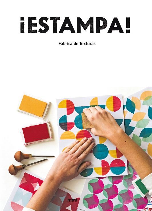 ¡Estampa! | 9788416497997 | Fábrica de texturas | Librería Castillón - Comprar libros online Aragón, Barbastro