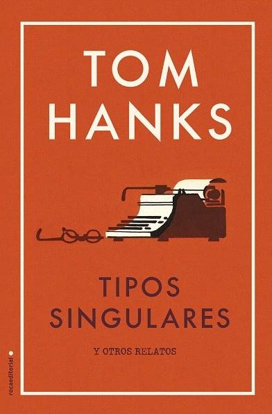 Tipos singulares | 9788417092818 | Hanks, Tom | Librería Castillón - Comprar libros online Aragón, Barbastro