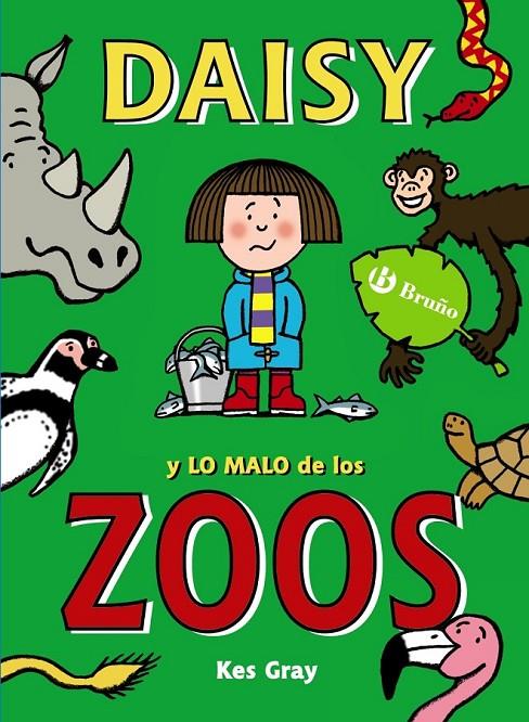 Daisy y lo malo de los zoos | 9788469605424 | Gray, Kes | Librería Castillón - Comprar libros online Aragón, Barbastro