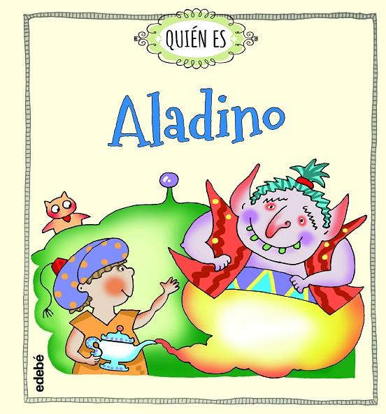 Quién es ALADINO | 9788468340357 | Navarro Duran, Rosa | Librería Castillón - Comprar libros online Aragón, Barbastro