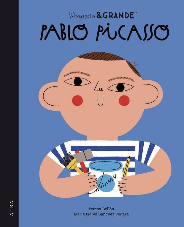 Pequeño&Grande Pablo Picasso | 9788490658543 | Sánchez Vegara, María Isabel | Librería Castillón - Comprar libros online Aragón, Barbastro