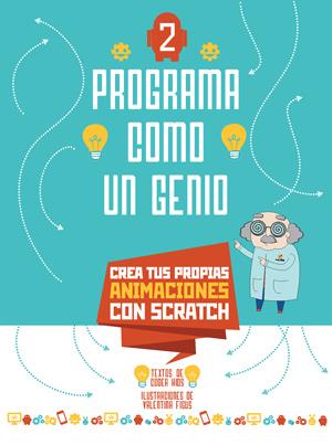 PROGRAMA COMO UN GENIO 2 VVKIDS (ANIMACIONES) | 9788468254265 | Coder Kids | Librería Castillón - Comprar libros online Aragón, Barbastro