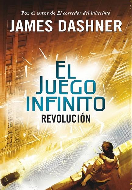 Revolución (El juego infinito 2) | 9788490431252 | DASHNER,JAMES | Librería Castillón - Comprar libros online Aragón, Barbastro