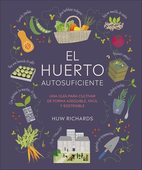 El huerto autosuficiente | 9780241664384 | Richards, Huw | Librería Castillón - Comprar libros online Aragón, Barbastro