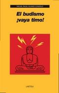 El budismo ¡vaya timo! | 9788492422890 | Álvarez González, Miguel Ángel | Librería Castillón - Comprar libros online Aragón, Barbastro