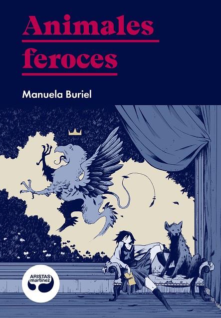 Animales feroces | 9788494949883 | Buriel, Manuela | Librería Castillón - Comprar libros online Aragón, Barbastro