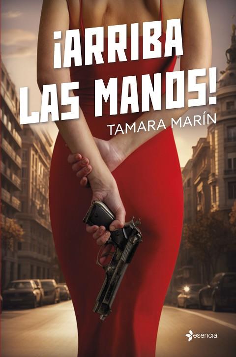 ¡Arriba las manos! | 9788408280262 | Marín, Tamara | Librería Castillón - Comprar libros online Aragón, Barbastro