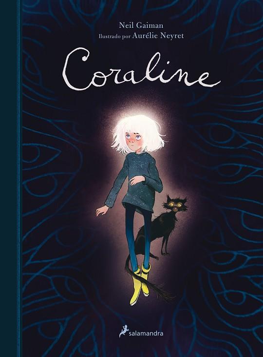 Coraline (edición ilustrada) | 9788418637032 | Gaiman, Neil; Neyret, Aurélie | Librería Castillón - Comprar libros online Aragón, Barbastro