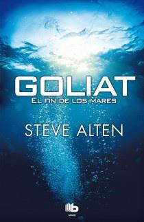 Goliat El fin de los mares | 9788498727685 | Alten, Steve | Librería Castillón - Comprar libros online Aragón, Barbastro