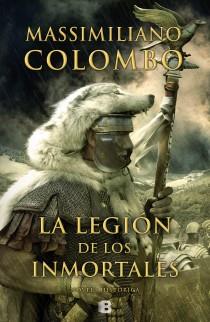 La legión de los inmortales | 9788466654289 | Colombo, Massimiliano | Librería Castillón - Comprar libros online Aragón, Barbastro