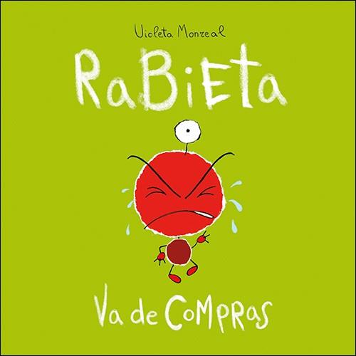 Rabieta va de compras | 9788428556163 | Monreal Díaz, Violeta | Librería Castillón - Comprar libros online Aragón, Barbastro