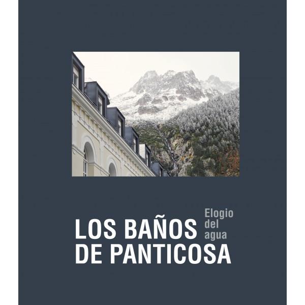 ELOGIO DEL AGUA : LOS BAÑOS DE PANTICOSA | 9788492749980 | Librería Castillón - Comprar libros online Aragón, Barbastro