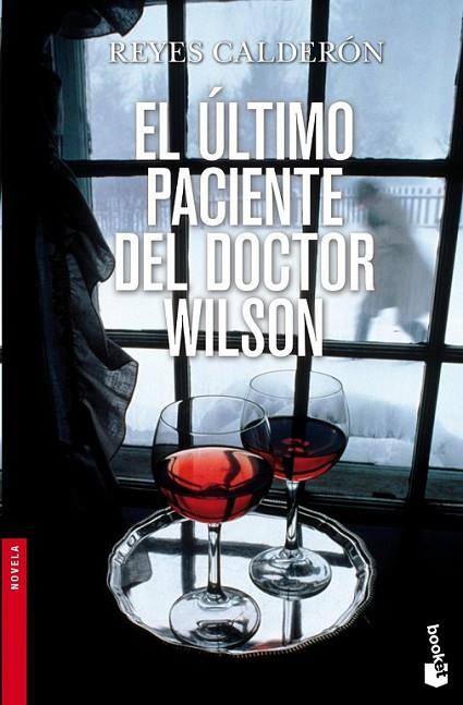 ÚLTIMO PACIENTE DEL DOCTOR WILSON, EL | 9788408003540 | CALDERÓN, REYES | Librería Castillón - Comprar libros online Aragón, Barbastro