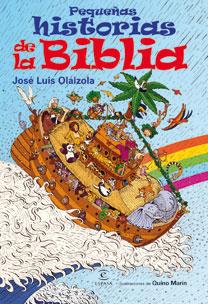 PEQUEÑAS HISTORIAS DE LA BIBLIA | 9788467029666 | OLAIZOLA, JOSE LUIS; MARIN, QUINO (IL.) | Librería Castillón - Comprar libros online Aragón, Barbastro