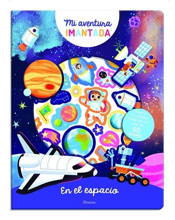 Aventura imantada. En el espacio | 9791039540490 | Librería Castillón - Comprar libros online Aragón, Barbastro