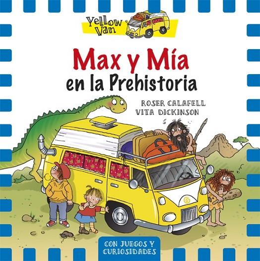 Max y Mía en la Prehistoria | 9788424656539 | Dickinson, Vita | Librería Castillón - Comprar libros online Aragón, Barbastro