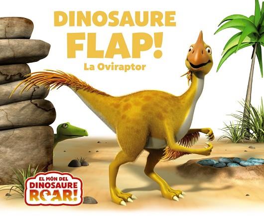 Dinosaure Flap! La Oviraptor | 9788413490519 | Curtis, Peter | Librería Castillón - Comprar libros online Aragón, Barbastro