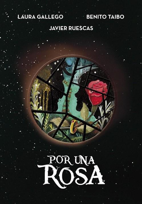 Por una rosa | 9788490437926 | GALLEGO, LAURA; TAIBO, BENITO; RUESCAS, JA | Librería Castillón - Comprar libros online Aragón, Barbastro