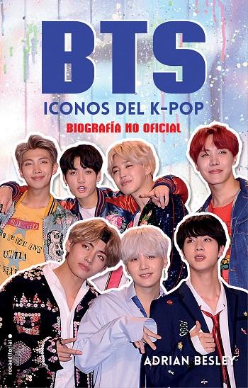 BTS. Iconos del K-Pop | 9788417305512 | BESLEY, ADRIAN | Librería Castillón - Comprar libros online Aragón, Barbastro