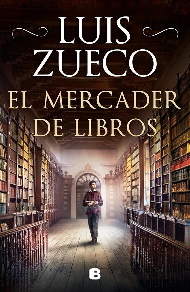 El mercader de libros | 9788466667005 | Luis Zueco | Librería Castillón - Comprar libros online Aragón, Barbastro