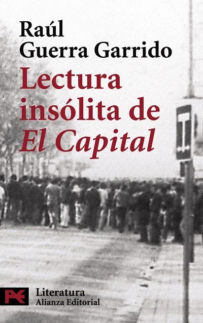 LECTURA INSOLITA DE EL CAPITAL - LB | 9788420661155 | GUERRA GARRIDO, RAUL | Librería Castillón - Comprar libros online Aragón, Barbastro