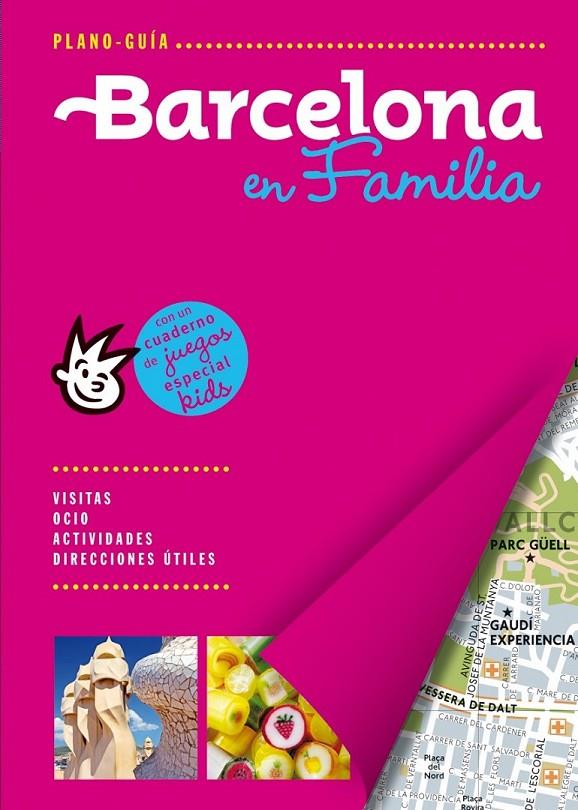 Barcelona / Plano-guía Family | 9788466655668 | AA VV | Librería Castillón - Comprar libros online Aragón, Barbastro