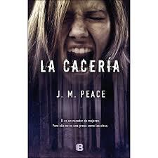 La cacería | 9788466661430 | Peace, J.M. | Librería Castillón - Comprar libros online Aragón, Barbastro