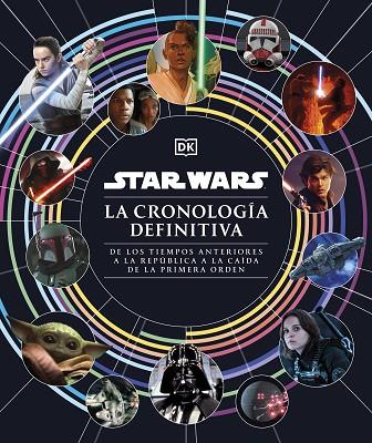 Star Wars. La cronología definitiva | 9780241637067 | DK | Librería Castillón - Comprar libros online Aragón, Barbastro