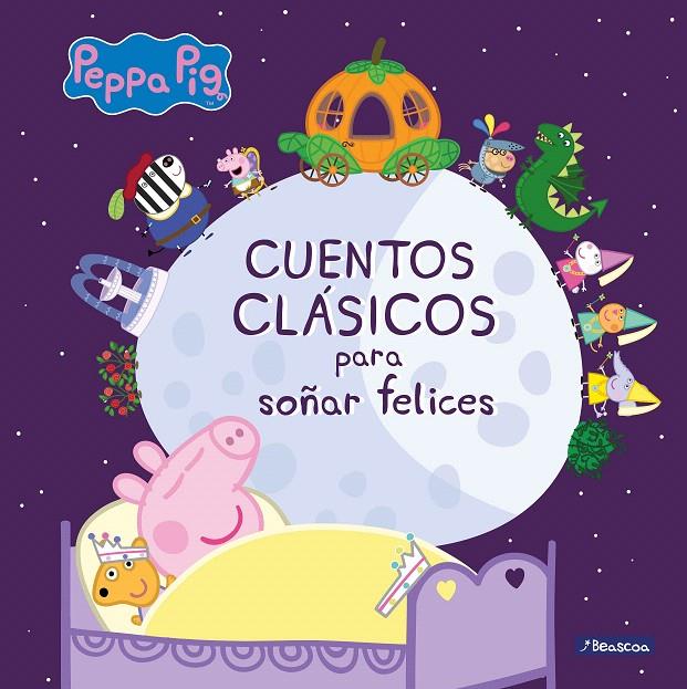 Cuentos clásicos para soñar felices (Peppa Pig. Primeras lecturas) | 9788448851224 | Varios autores, | Librería Castillón - Comprar libros online Aragón, Barbastro